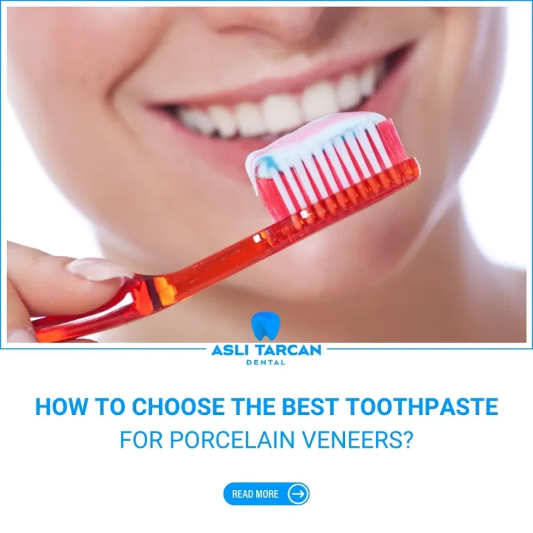 How to Choose the Best Toothpaste For Porcelain Veneers